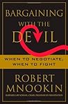 Bargaining with the Devil by Robert Mnookin