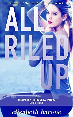 All Riled Up (Kindle Edition)