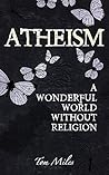 Atheism: A Wonder...