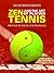 Zen and the Art of Playing Tennis