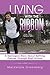 Living with the Ribbon: A Teenagers Story About Battling Cancer Through High School