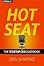 Hot Seat: The Startup CEO G...