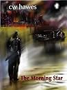 The Morning Star by C.W. Hawes