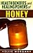 Honey: Health Benefits and ...