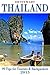 Thailand 99 Tips For Tourists & Backpackers 2015