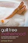 Guilt Free Mother...