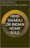 Book cover for Hind Swaraj or Indian Home Rule