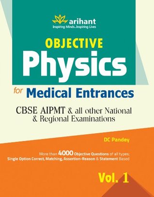 Objective Physics - Vol. 1 For Medical Entrance Examinations (Paperback)