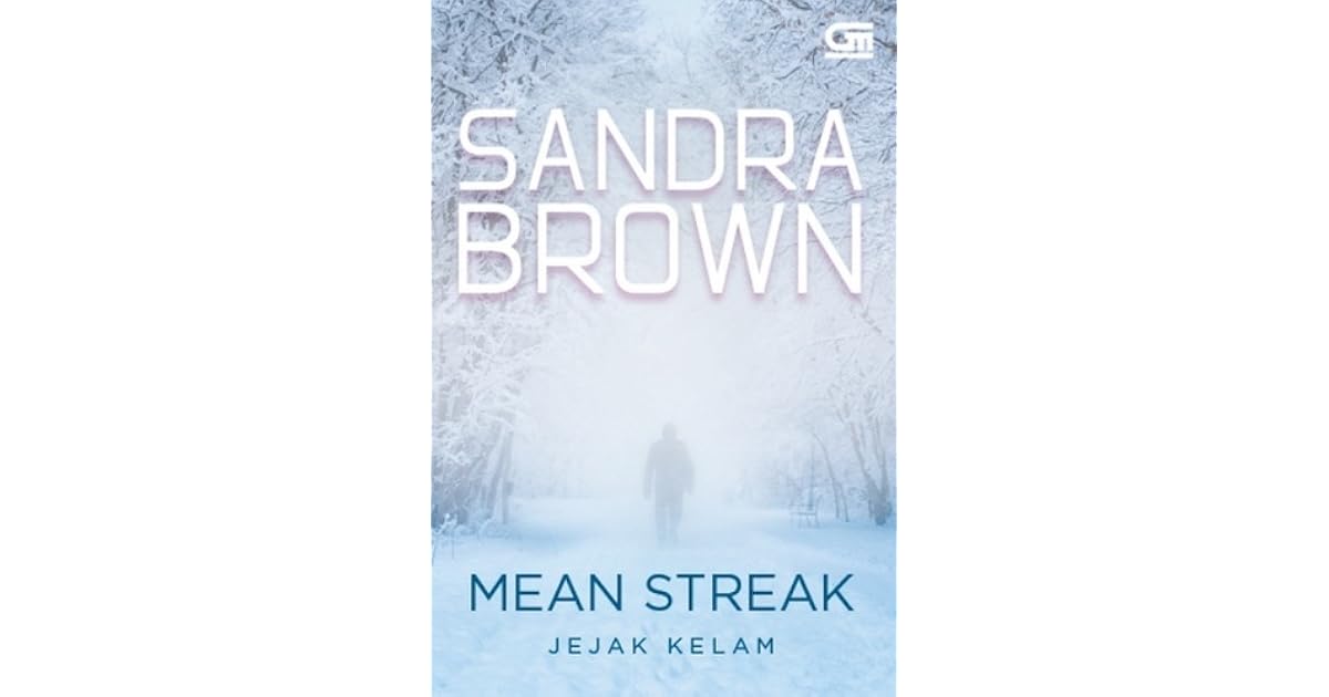 Mean Streak Jejak Kelam By Sandra Brown Mean Streak Jejak Kelam By Sandra Brown