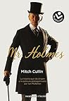 Mr. Holmes by Mitch Cullin