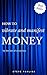 How to Vibrate and Manifest Money by the Law of Attraction