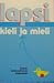 Lapsi, kieli ja mieli: lasten kulttuurista ja kirjastosta