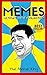 Memes: Memes that are so fu...