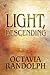 Light, Descending: A Novel ...