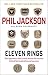 Eleven Rings by Phil Jackson
