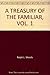 A Treasury of the Familiar