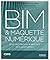 BIM et maquette numérique: ...