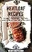 Meatloaf Recipes: 26 Meatloaf Recipes That Will Make Your Kitchen The #1 Favorite (Rory's Meat Kitchen)