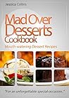 Mad Over Desserts...