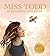 Miss Todd and Her Wonderful...