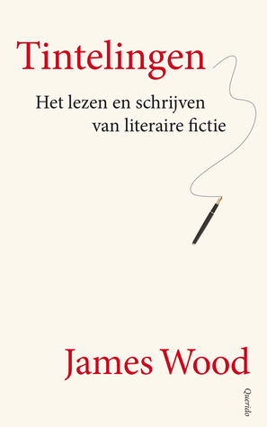 Tintelingen: het lezen en schrijven van literaire fictie