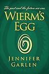 Wierm's Egg by Jennifer C. Garlen