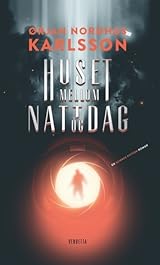 Huset mellom natt og dag (Huset mellom natt og dag, #1)