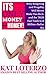 It's Only Money, Honey!: Wh...