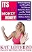 It's Only Money, Honey! by Katrina Ruth