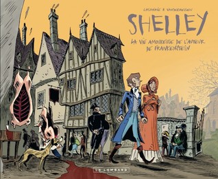 Shelley, la vie amoureuse de l'auteur de Frankenstein