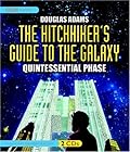 The Hitchhiker's Guide to the Galaxy: The Quintessential Phase