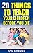 20 Things To Teach Your Children Before You Die