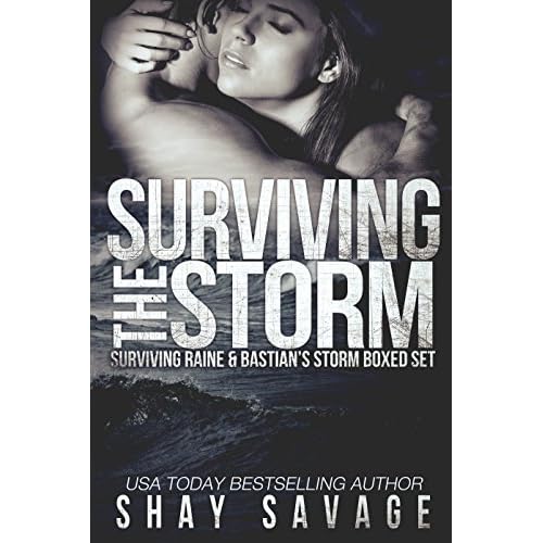 Surviving The Storm Surviving Raine 1 2 By Shay Savage