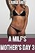 A MILF's Mother's Day 3 (Taboo MILF Lusty Older Woman) (Naughty Lusty MILFs)