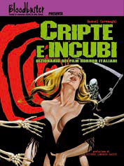 Cripte e incubi. Dizionario dei film horror italiani (Paperback)