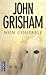 Non coupable (Jake Brigance, #1) - Le droit de tuer by John Grisham Non coupable (Jake Brigance, #1) - Le droit de tuer by John Grisham