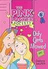Only Girls Allowed (The Pink Locker Society, #1)