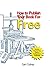 How to Publish Your Book Fo...
