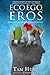 Eco, Ego, Eros: Essays in Philosophy, Spirituality and Science