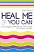 Heal Me If You Can: On Chan...