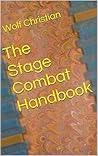 The Stage Combat ...
