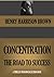CONCENTRATION, THE ROAD TO SUCCESS (Timeless Wisdom Collection Book 357)