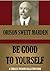 Be Good to Yourself (Timeless Wisdom Collection Book 12)