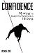 Confidence: 18 Ways To Build Confidence In 18 Days