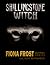 Shillingstone Witch (Fiona Frost, #4)