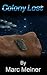Colony Lost by Marc Meiner