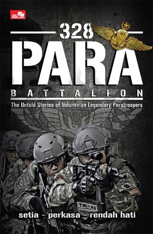328 Para battalion The Untold Stories Of Indonesian Legendary Paratroopers