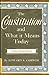 The Constitution and What it Means Today
