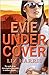 Evie Undercover