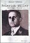 Heinrich Muller: Gestapo Chief (Holocaust Biography)